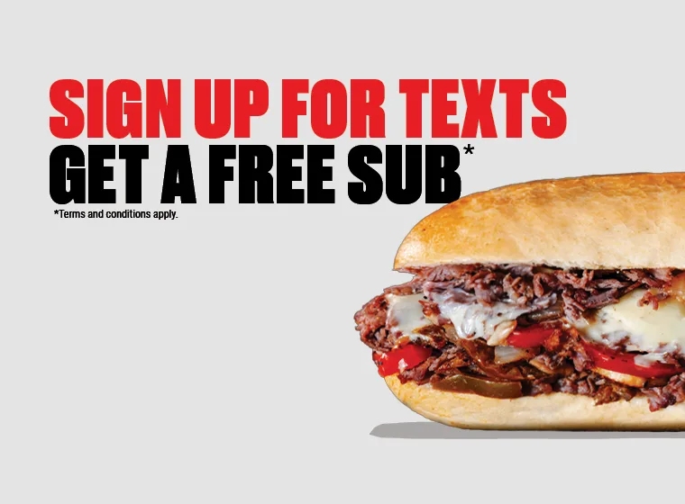 Sign Up for texts and get a free small sub with any purchase