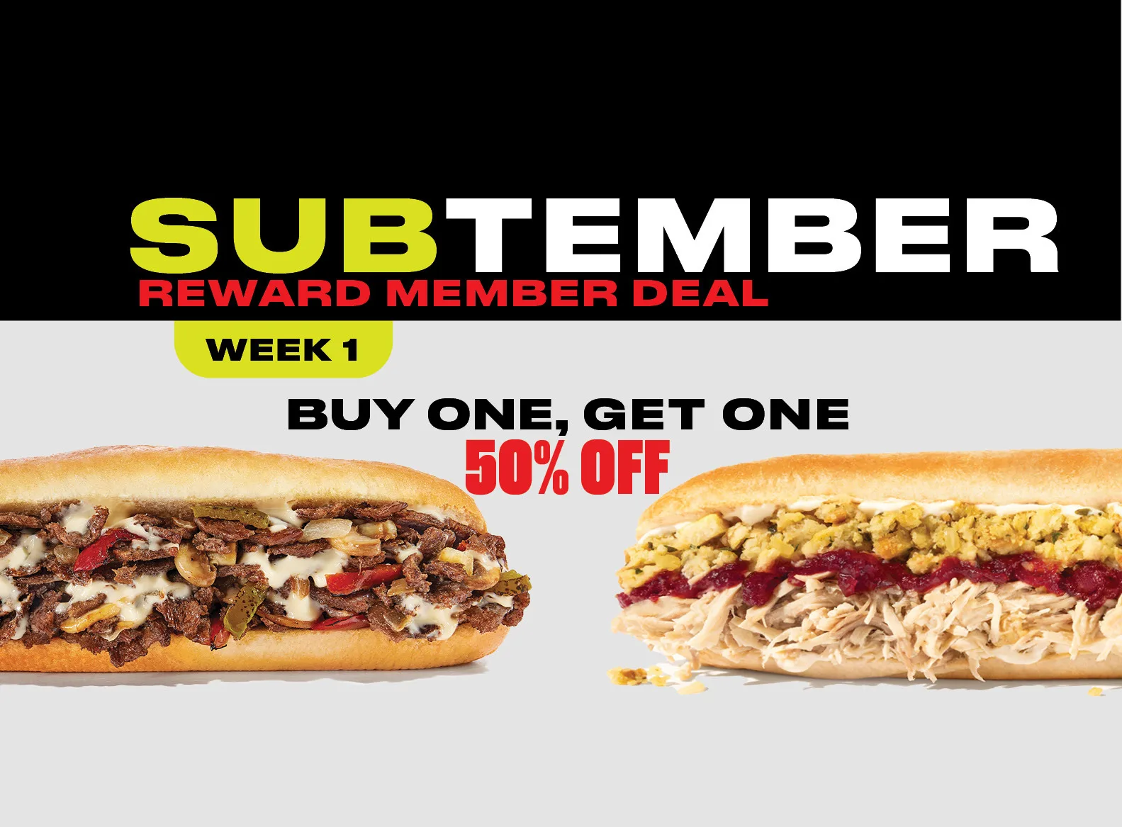 Week 1 SUBtember deal is buy one, get one 50 percent off. Sign up now to get it